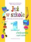 Już w szkole : obserwuję, przeżywam, poznaję... : ćwiczenia do kształcenia zintegrowanego w klasie pierwszej. Cz. 6 - Małgorzata Ewa. Piotrowska