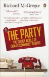 Party: 1.3 Billion People, 1 Secret Regime - Richard McGregor