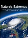 Time: Nature's Extremes: Inside the Great Natural Disasters That Shape Life on Earth - Kelly Knauer