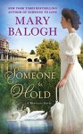 Someone to Hold (A Westcott Novel) - Mary Balogh