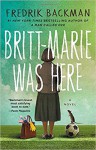 Britt-Marie Was Here: A Novel - Fredrik Backman