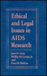 Ethical and Legal Issues in AIDS Research - Gary B. Melton