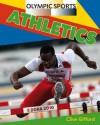 Olympic Sports. Athletics - Clive Gifford