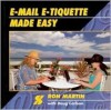 E-mail E-tiquette Made Easy - Ron Martin