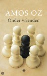 Onder vrienden - Amos Oz