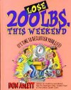 Lose 200 Lbs. This Weekend - Don Aslett