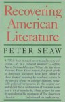 Recovering American Literature - Peter Shaw