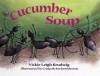 Cucumber Soup - Vickie Leigh Krudwig, Craig McFarland Brown