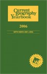 Current Biography Yearbook 2006 (Current Biography Yearbook) - Clifford Thompson