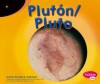 Pluton/Pluto - Thomas K. Adamson, Martin Luis Guzman Ferrer, Gail Saunders-Smith