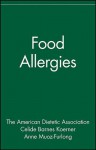 Food Allergies - American Dietetic Association, Anne Muñoz-Furlong