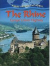 The Rhine: Europe's River Highway (Rivers Around the World) - Gary Miller