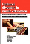 Cultural Diversity in Music Education: Directions and Challenges for the 21st Century - Patricia Shehan Campbell, Huib Schippers, John Drummond, Keith Howard, Patricia Shehan Campbell