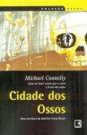 Cidade dos Ossos (Harry Bosch #8) - Michael Connelly