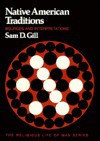 Native American Traditions - Sam D. Gill