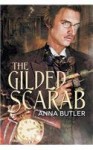 The Gilded Scarab - Anna Butler