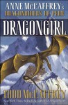 Dragongirl (The Dragonriders of Pern) - Todd J. McCaffrey