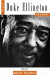 The Duke Ellington Reader - Mark Tucker