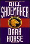 Dark Horse - Bill Shoemaker