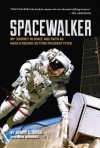 Spacewalker: My Journey in Space and Faith as Nasa’s Record-Setting Frequent Flyer - Jerry Ross, John Norberg