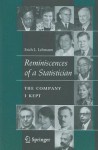 Reminiscences of a Statistician: The Company I Kept - Erich Lehmann