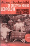 De Geest van Koning Leopold II en de plundering van de Congo - Adam Hochschild, Jan Willem Bos