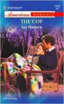 The Cop (Texas Outlaws) (Harlequin American Romance #1025) - Jan Hudson