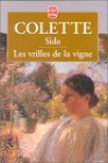 Sido suivi de Les vrilles de la vigne - Colette