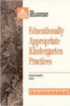 Educationally Appropriate Kindergarten Practices (Early Childhood Education Series (National Education Assocition)) - Bernard Spodek