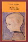 Allah'ın Askerleri (Çocuklar İnsandır, #1) - Yaşar Kemal