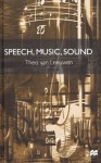 Speech, Music, Sound - Theo van Leeuwen