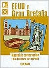 Ee Uu y Gran Bretana - Manual de Conversacion - Oceano