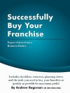 Successfully Buy Your Franchise: Expert Advice from a Business Broker - Andrew Rogerson