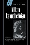 Milton and Republicanism - David Armitage, Armand Himy, Quentin Skinner