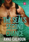 The SEAL's Second Chance - Anne Calhoun