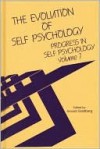 The Evolution of Self Psychology - Arnold Goldberg