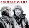 Fighter Pilot: A History and a Celebration - Phillip Kaplan