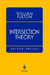 Intersection Theory, 2nd Edition - William Fulton