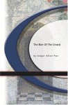 The Man of the Crowd: How to Follow Someone - Edgar Allan Poe