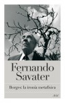 Borges: La Ironía Metafísica - Fernando Savater