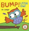 Bump! Little Owl - Jo Lodge