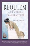 Requiem for the Author of Frankenstein - Molly Dwyer