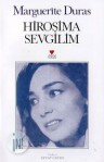 Hiroşima Sevgilim - Marguerite Duras, Cevat Çapan