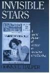 Invisible Stars: A Social History of Women in American Broadcasting - Donna L. Halper