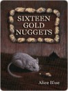 Sixteen Gold Nuggets - Alice Blue