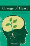 Change of Heart: What Psychology Can Teach Us About Spreading Social Change - Nick Cooney