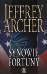 Synowie Fortuny - Jeffrey Archer