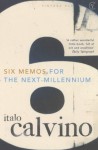 Six Memos for the Next Millennium - Italo Calvino, Patrick Creagh