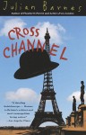 Cross Channel - Julian Barnes