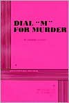 Dial M for Murder - Frederick Knott